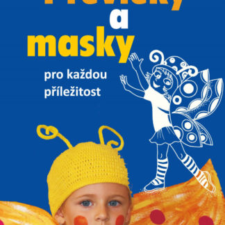 Převleky a masky pro každou příležitost