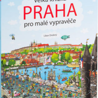 Velká knížka PRAHA pro malé vypravěče