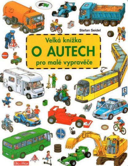 Velká knížka o autech pro malé vypravěče