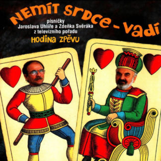 Nemít srdce - vadí