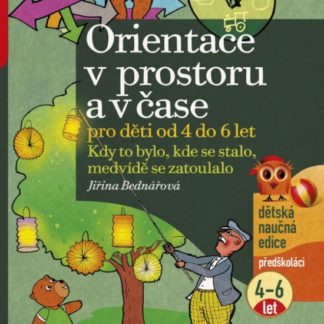 Orientace v prostoru a v čase pro děti od 4 do 6 let