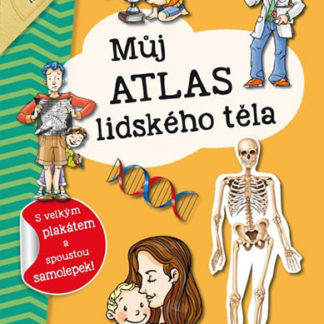 Můj atlas lidského těla + plakát a samolepky