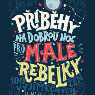 Příběhy na dobrou noc pro malé rebelky