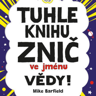 Tuhle knihu znič ve jménu vědy: Verze Galileo