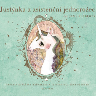 Justýnka a asistenční jednorožec - audiokniha na CD