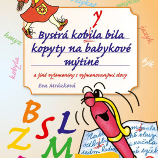 Bystrá kobyla bila kopyty na babykové mýtině