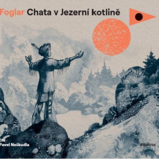 Chata v Jezerní kotlině - audiokniha na CD