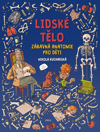 Lidské tělo - Zábavná anatomie pro děti