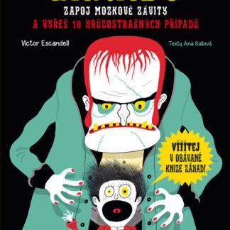 ZÁHADY - Zapoj mozkové závity a vyřeš 10 hrůzostrašných případů