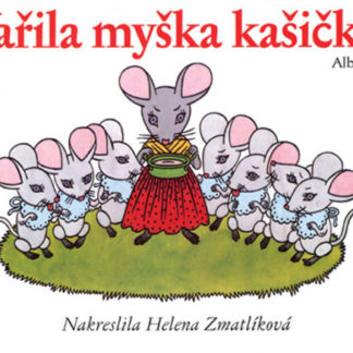 Vařila myška kašičku