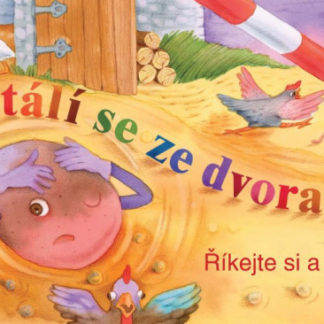 Kutálí se ze dvora...