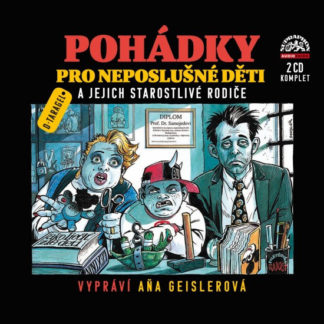 Pohádky pro neposlušné děti - audio 2CD