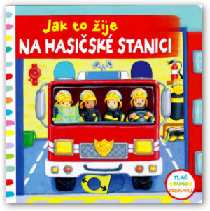 Jak to žije na hasičské stanici