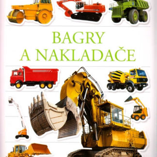 Bagry a nakladače - samolepková knížka