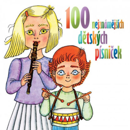 100 nejznámějších dětských písniček - 2CD