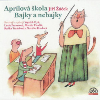 Aprílová škola - Bajky a nebajky - audiokniha na CD