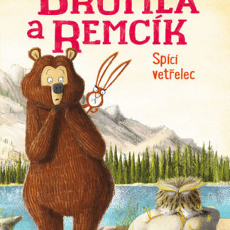 Brumla a Remcík 3: Spící vetřelec