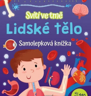 Lidské tělo - samolepková knížka svítící ve tmě