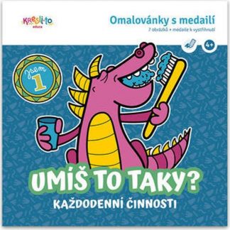 Omalovánky - Umíš to taky? - každodenní činnosti